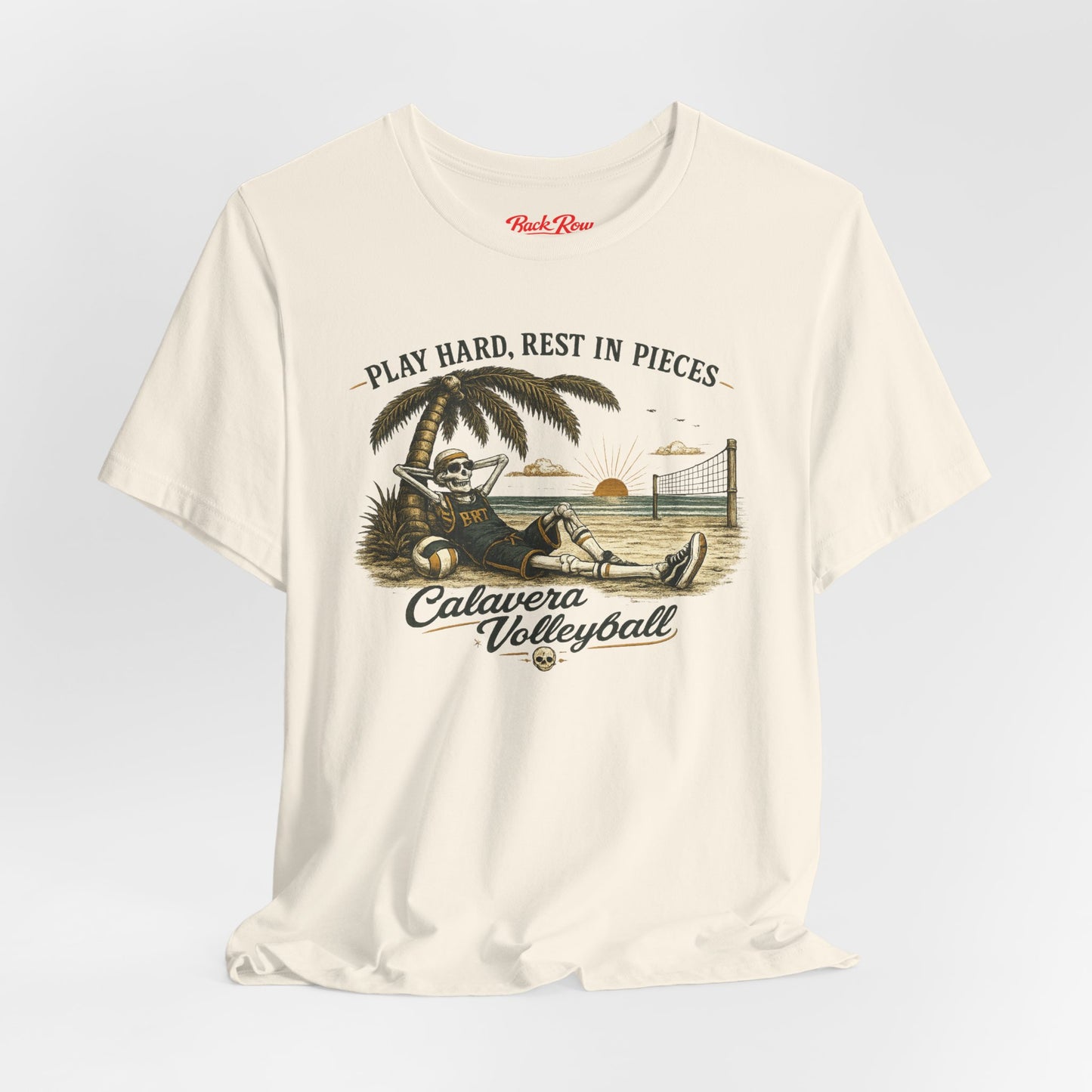 Calavera Volleyball Tee — "Play Hard, Rest in Pieces" Volleyball Shirt