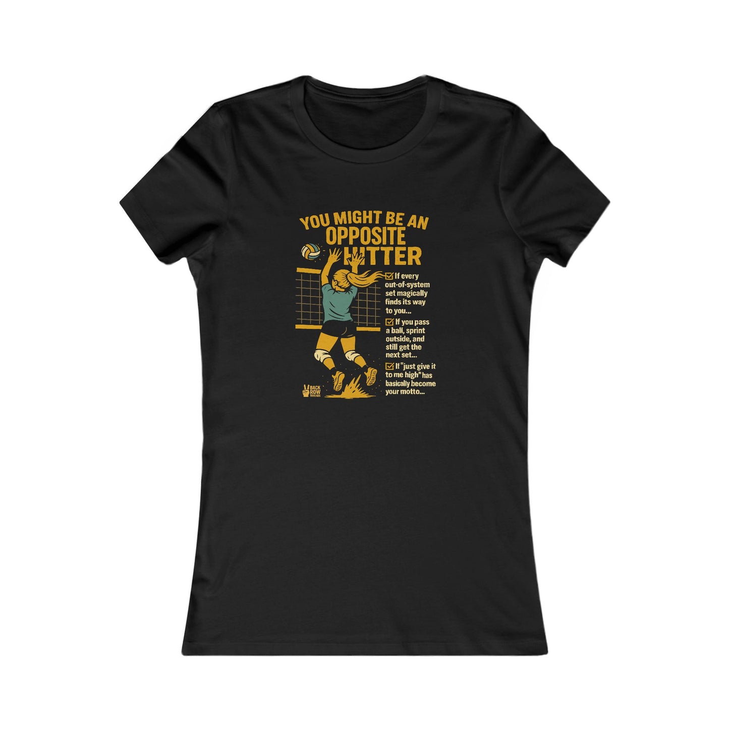 ๐ You Might Be an Opposite Hitter Graphic Tee - Woman's Cut