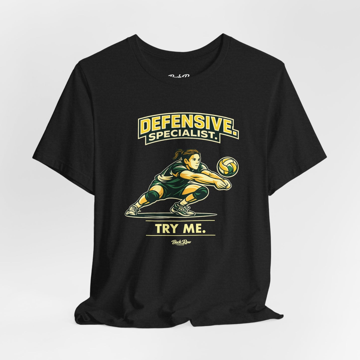 🏐 Defensive Specialist - Try Me –  Volleyball T-Shirt