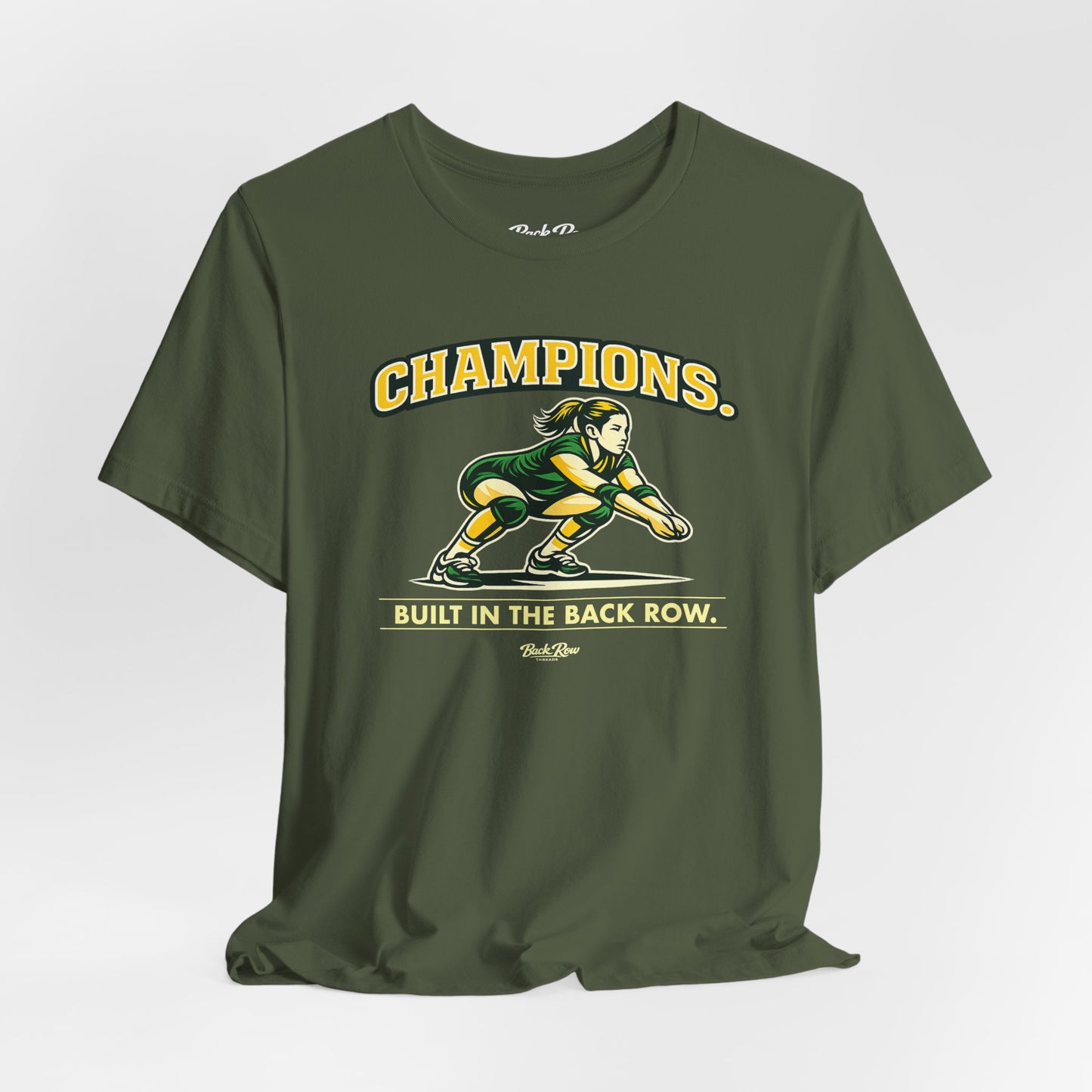 🏐 Champions - Built in the Back Row  –  Volleyball T-Shirt