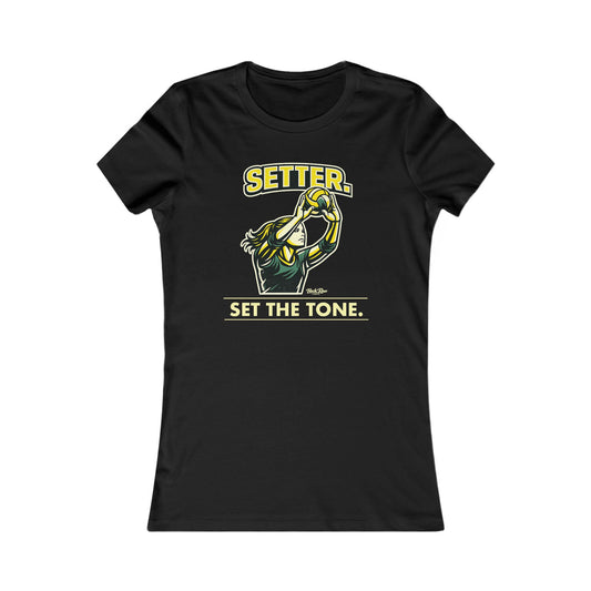 🏐 Setter - Set the Tone  – Woman's Favorite Tee