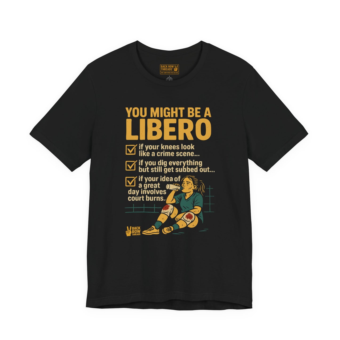 🏐You Might Be a Libero -  Volleyball Unisex Jersey Short Sleeve Tee