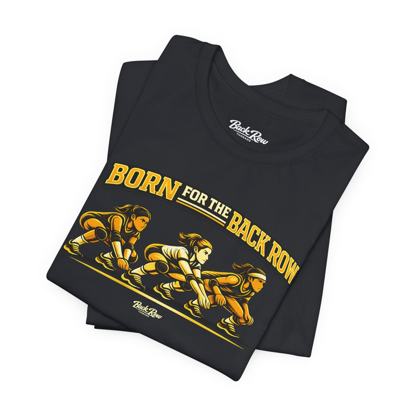 🏐 Born for the Back Row  –  Volleyball T-Shirt