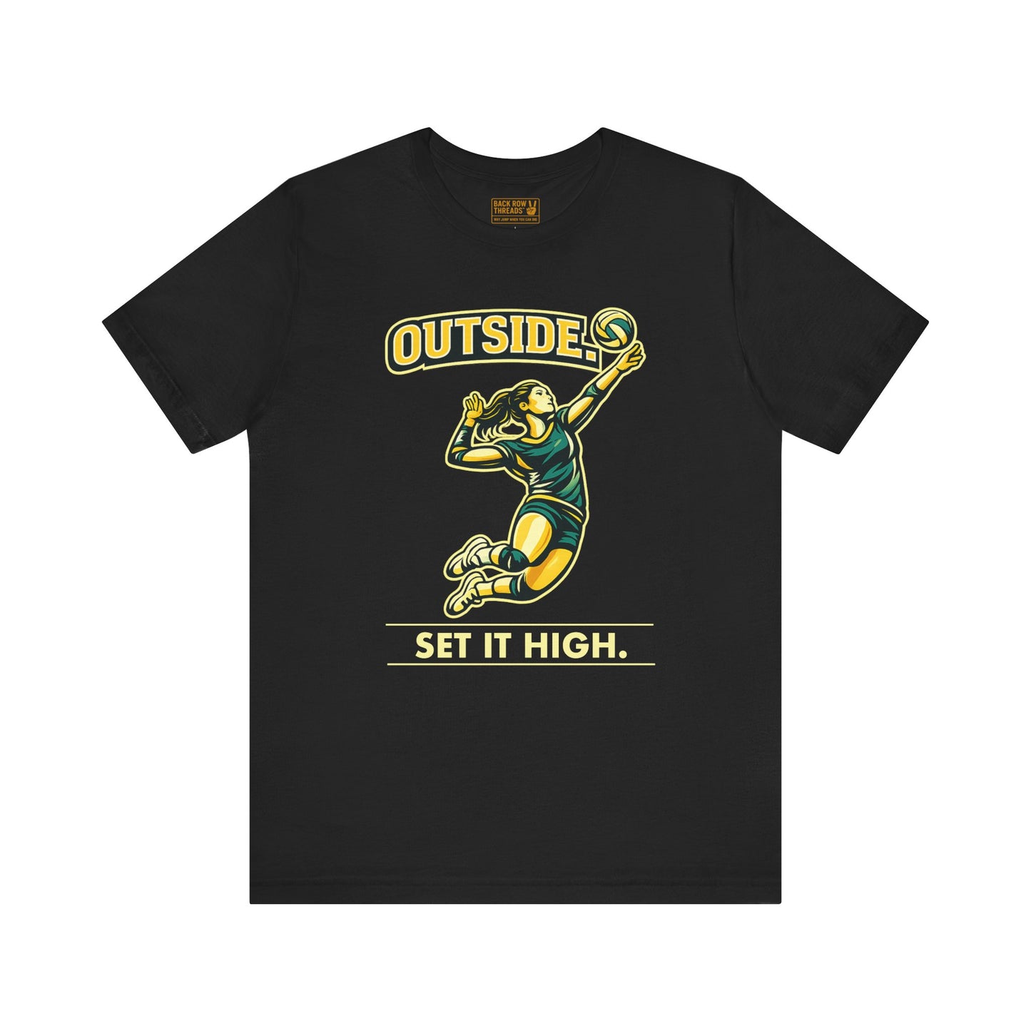 🏐 Outside - Set It High  –  Volleyball T-Shirt