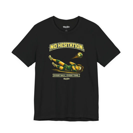 🏐 No Hesitation  –  Volleyball T-Shirt