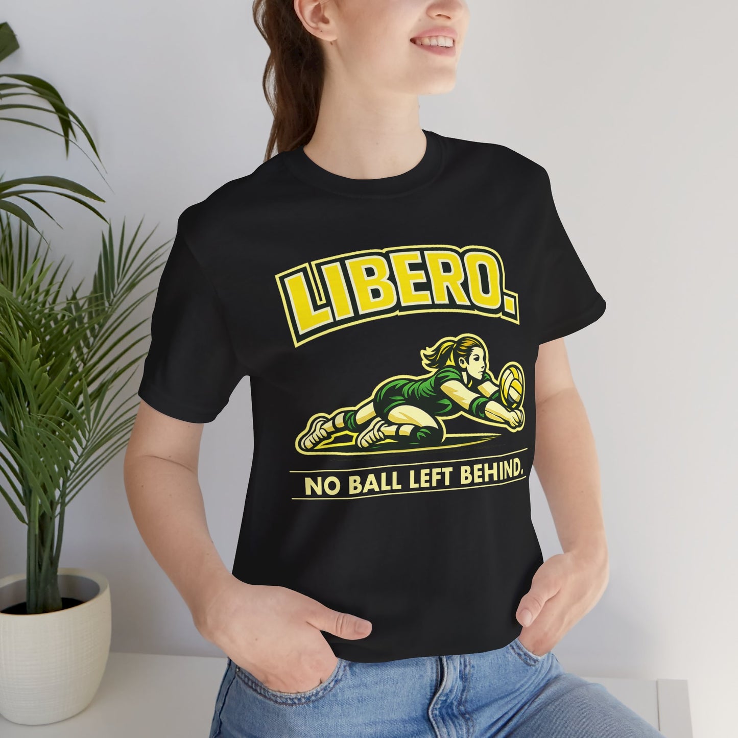 🏐 Libero - No Ball Left Behind –  Volleyball T-Shirt