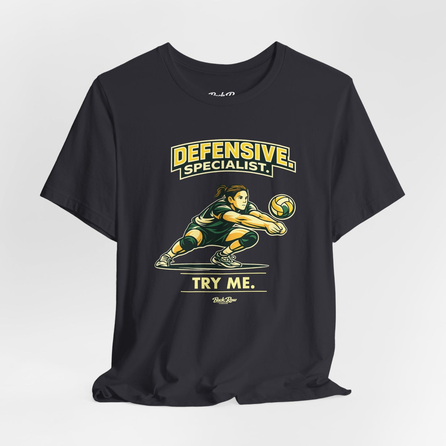 🏐 Defensive Specialist - Try Me –  Volleyball T-Shirt