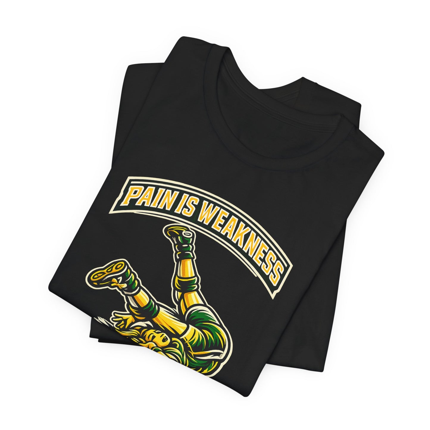 T-Shirt — "Pain Is Weakness Leaving The Body"  Graphic Tee