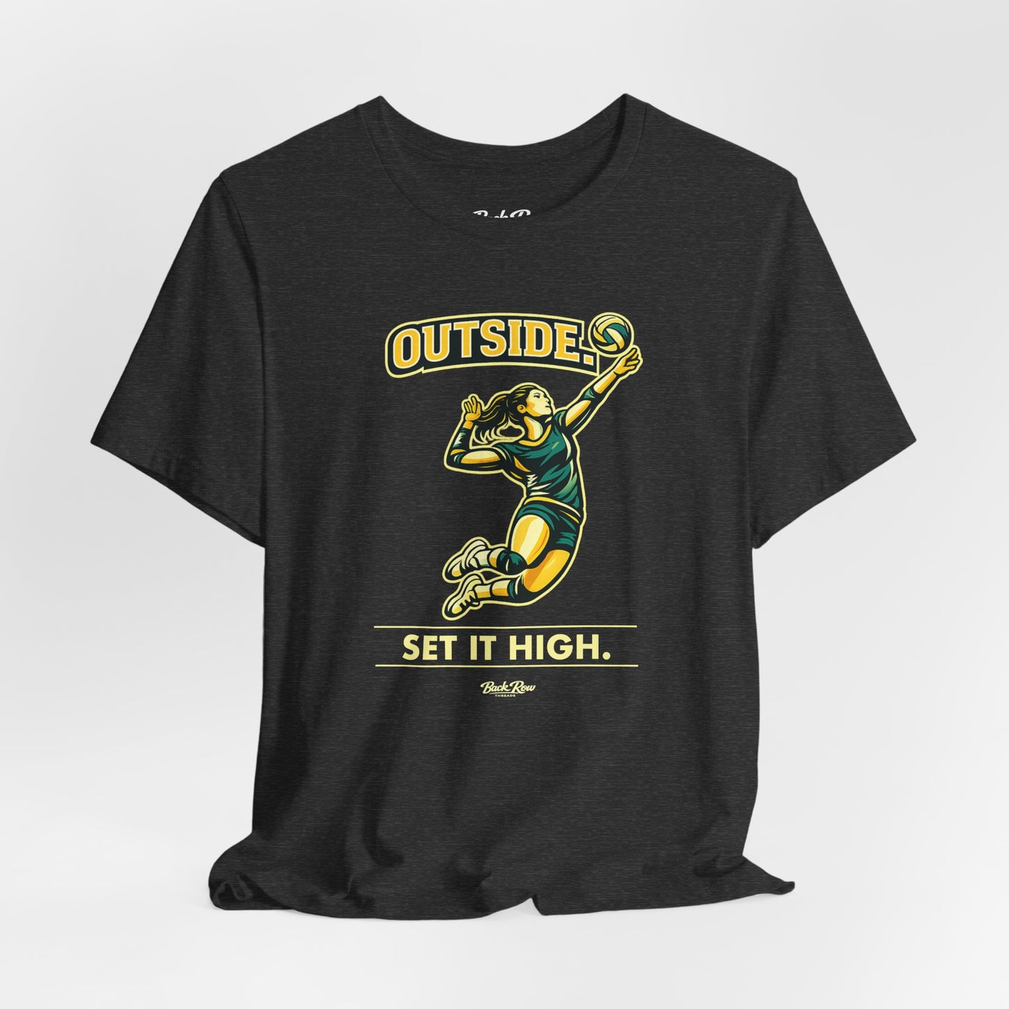 🏐 Outside - Set It High  –  Volleyball T-Shirt