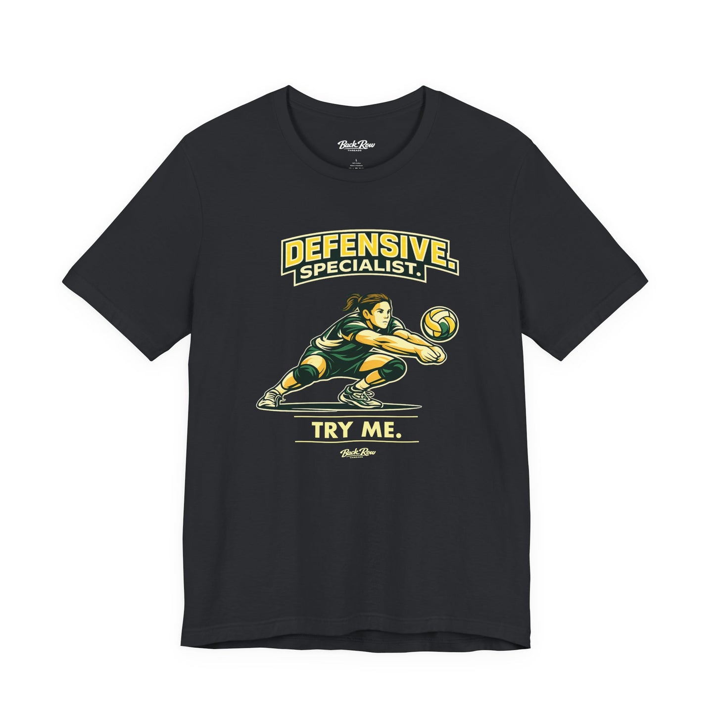 🏐 Defensive Specialist - Try Me –  Volleyball T-Shirt
