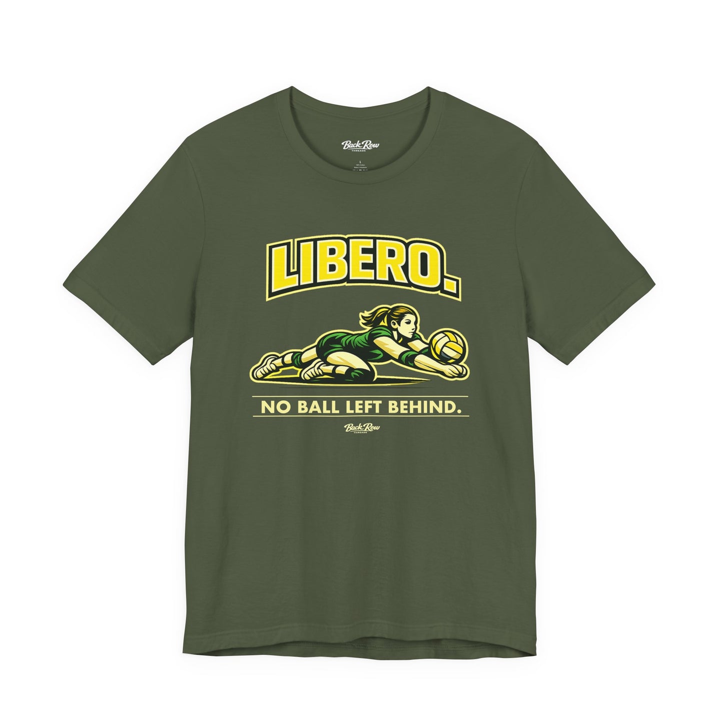 🏐 Libero - No Ball Left Behind –  Volleyball T-Shirt