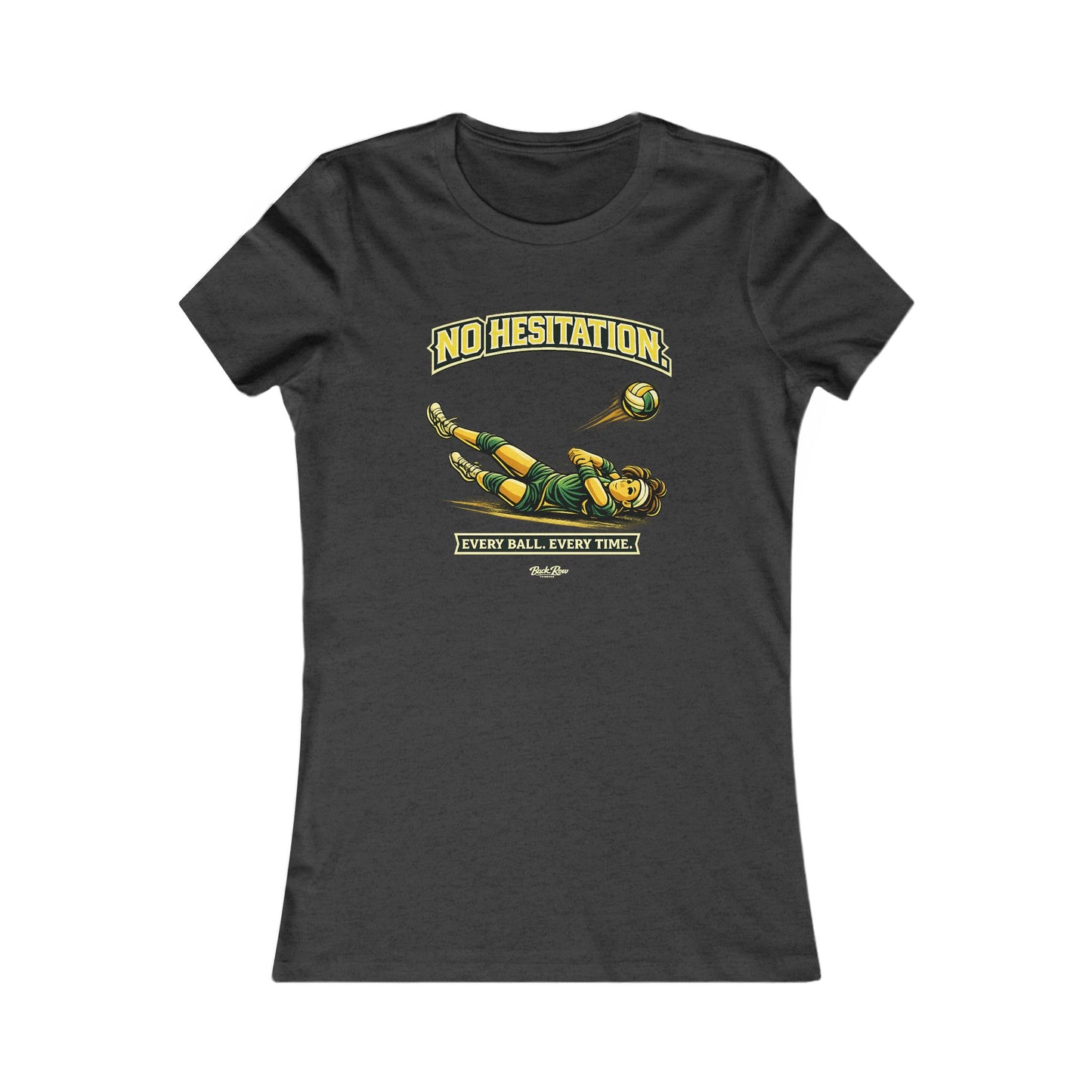 🏐 No Hesitation – Volleyball T-Shirt – Woman's Favorite Tee