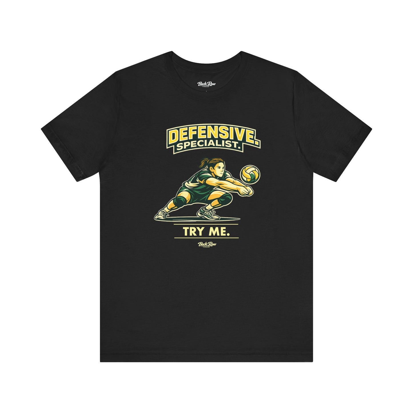 🏐 Defensive Specialist - Try Me –  Volleyball T-Shirt