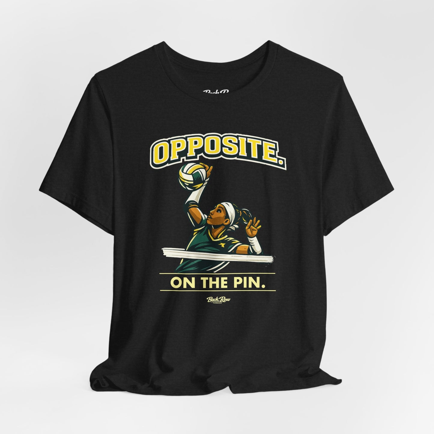 🏐 Opposite - On the Pin –  Volleyball T-Shirt