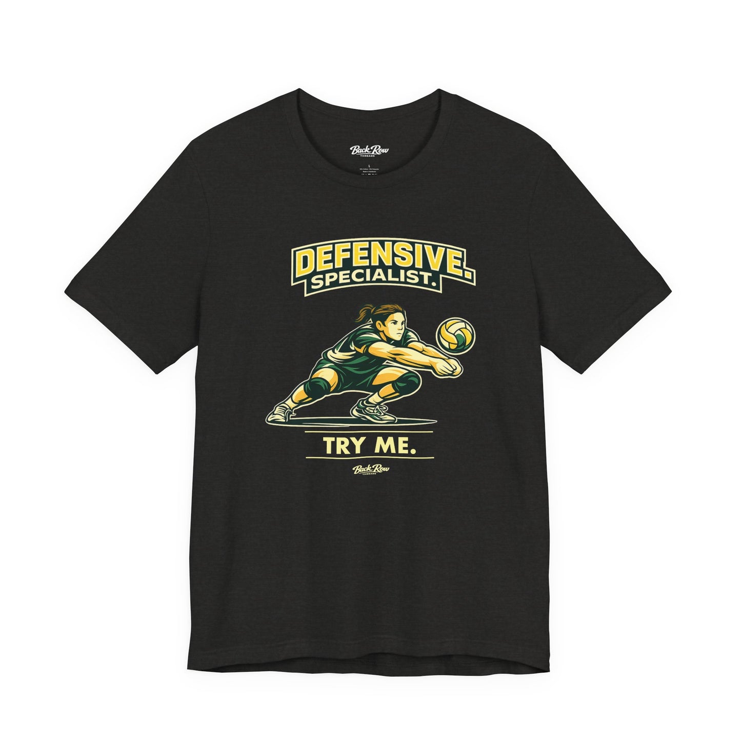 🏐 Defensive Specialist - Try Me –  Volleyball T-Shirt