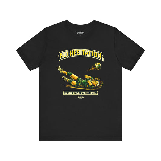 🏐 No Hesitation  –  Volleyball T-Shirt