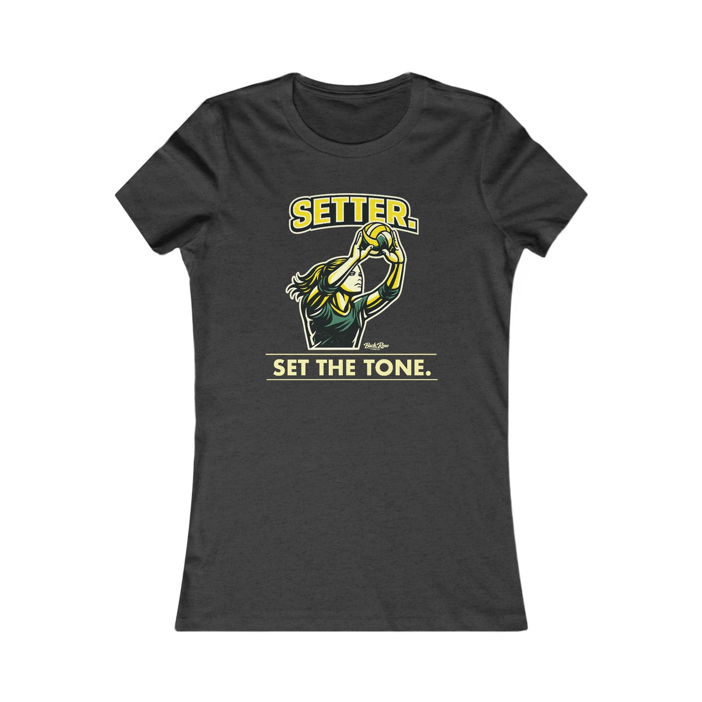 🏐 Setter - Set the Tone  – Woman's Favorite Tee