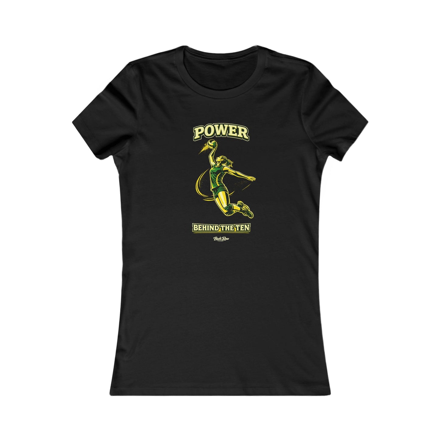 🏐 Power Behind the Ten – Volleyball T-Shirt – Woman's Favorite Tee