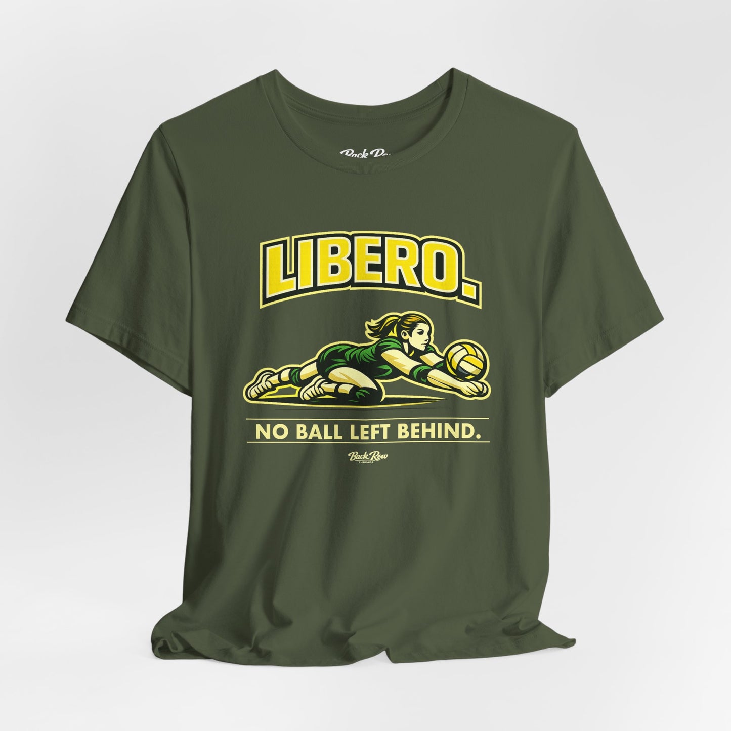 🏐 Libero - No Ball Left Behind –  Volleyball T-Shirt