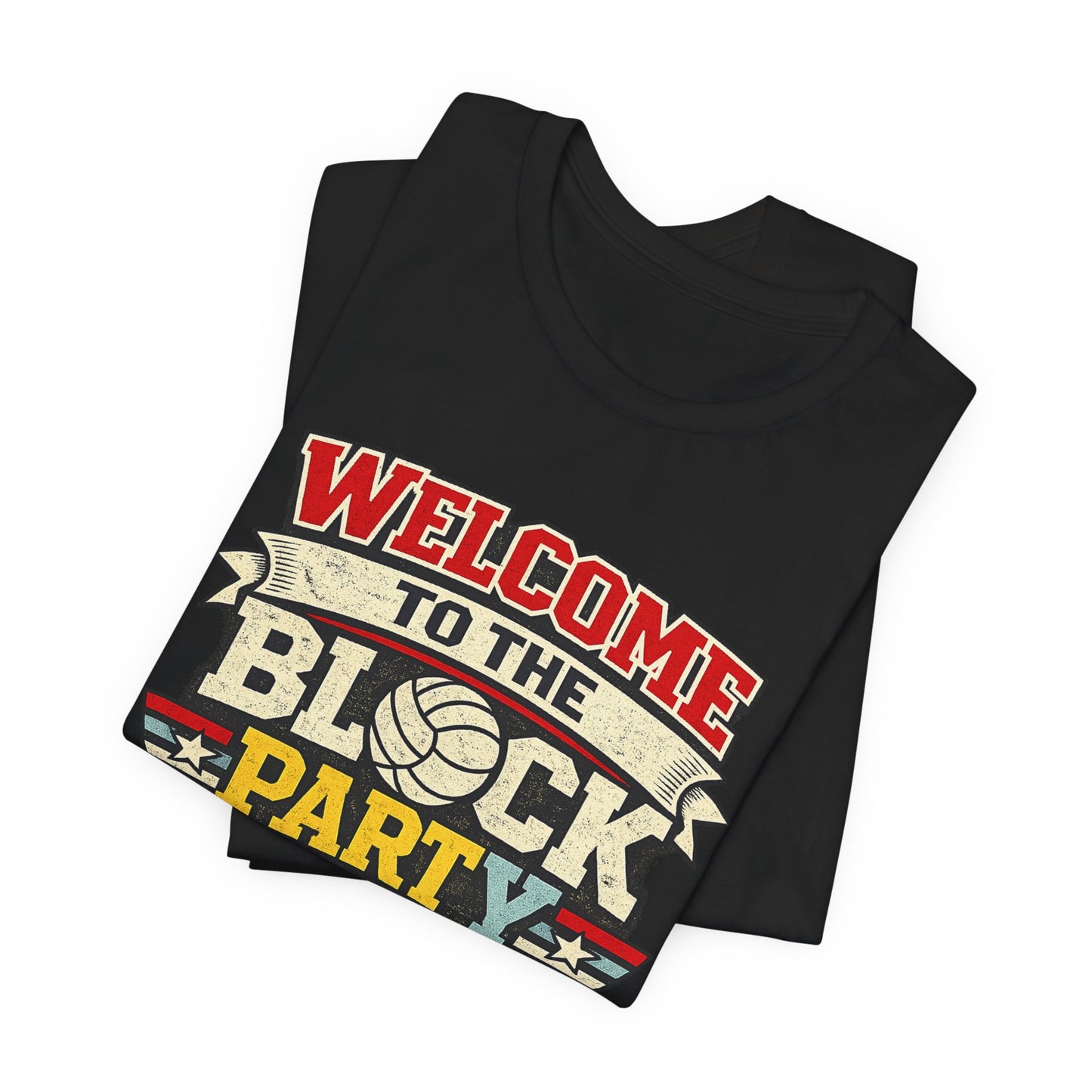 Welcome to the Block Party Tee | Volleyball Block Party Shirt