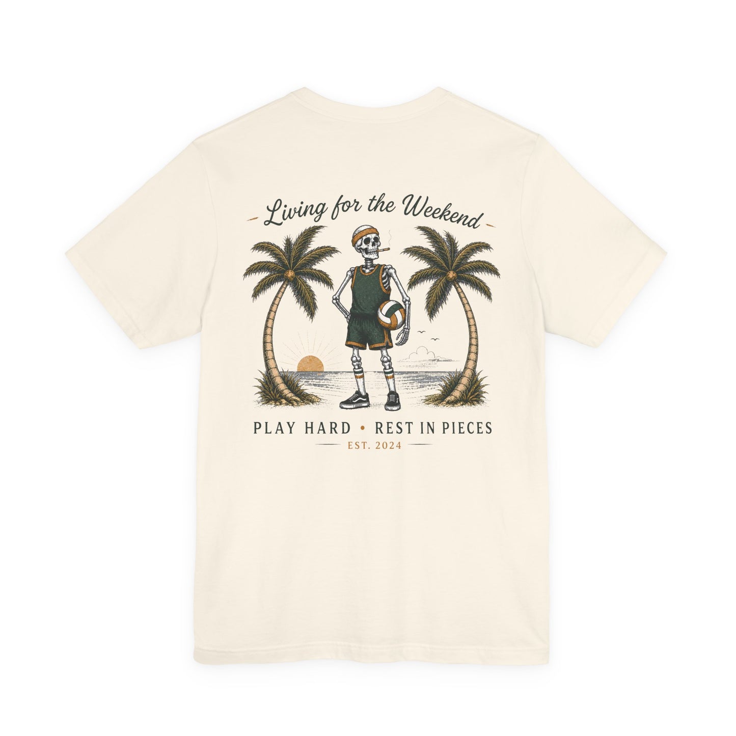 Living for the Weekend T-Shirt – Calavera Volleyball Graphic Tee ("Play Hard • Rest in Pieces")