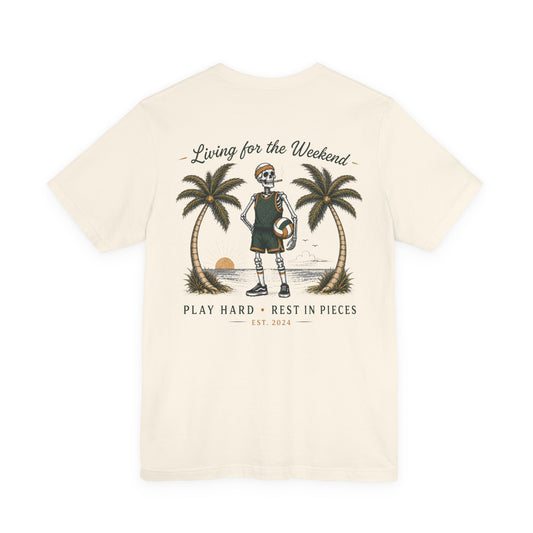 Living for the Weekend T-Shirt – Calavera Volleyball Graphic Tee ("Play Hard • Rest in Pieces")
