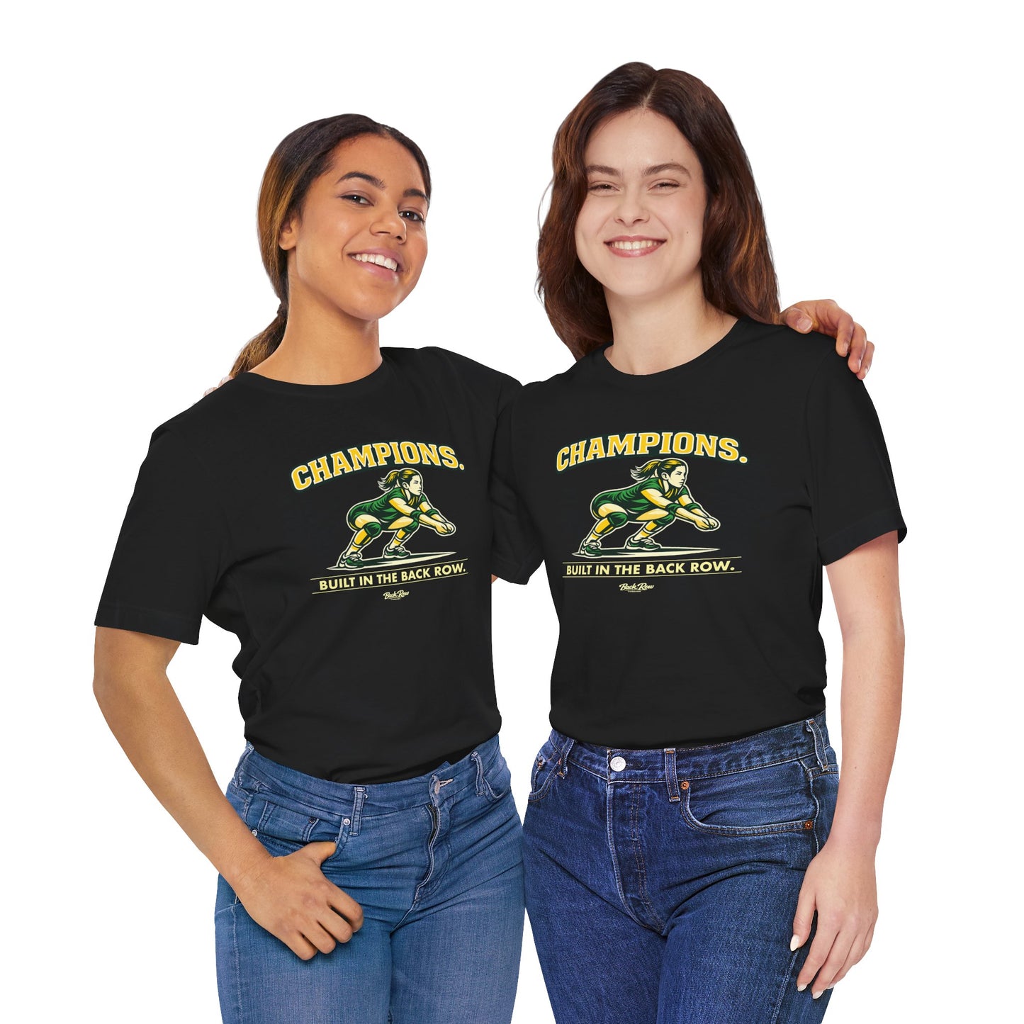 🏐 Champions - Built in the Back Row  –  Volleyball T-Shirt
