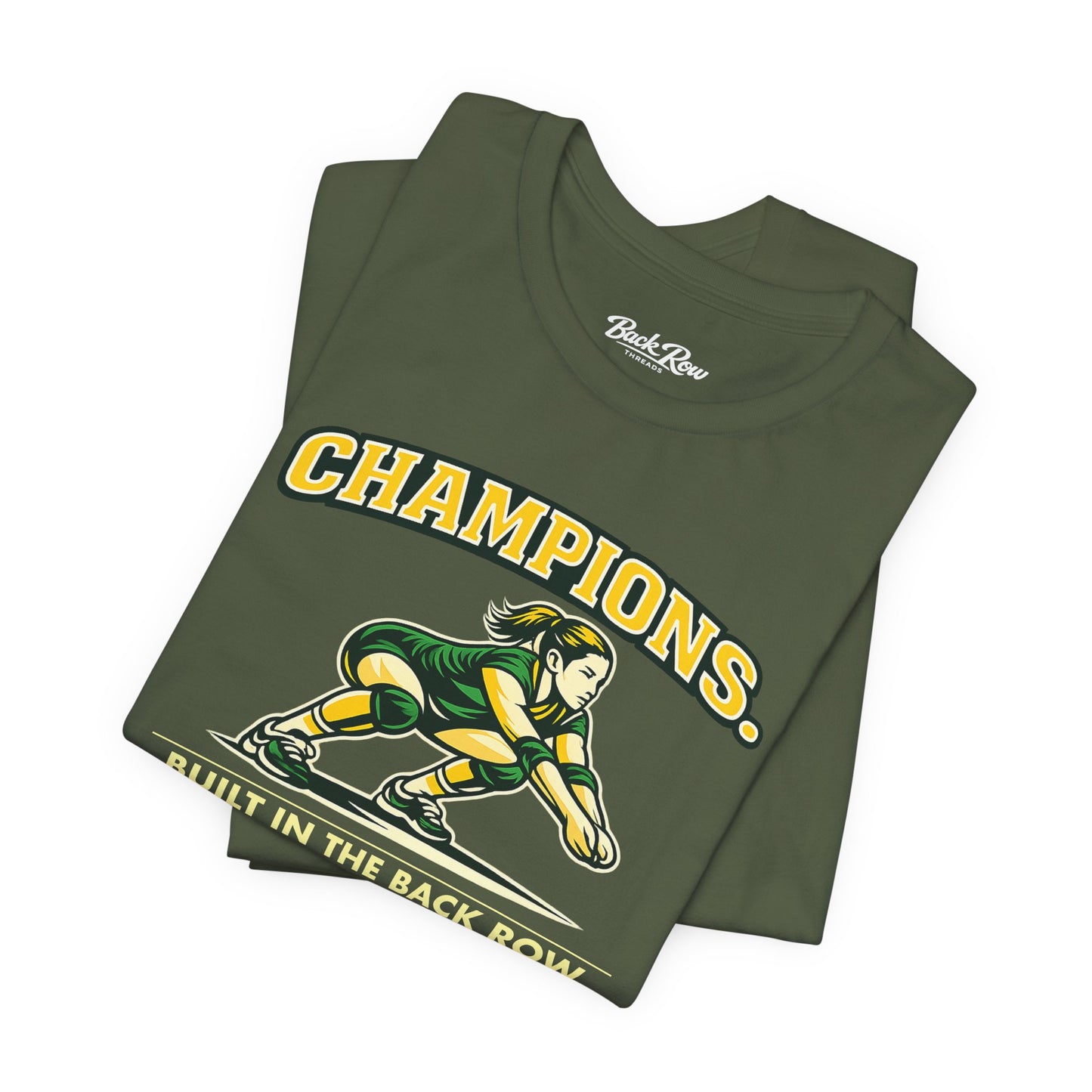 🏐 Champions - Built in the Back Row  –  Volleyball T-Shirt