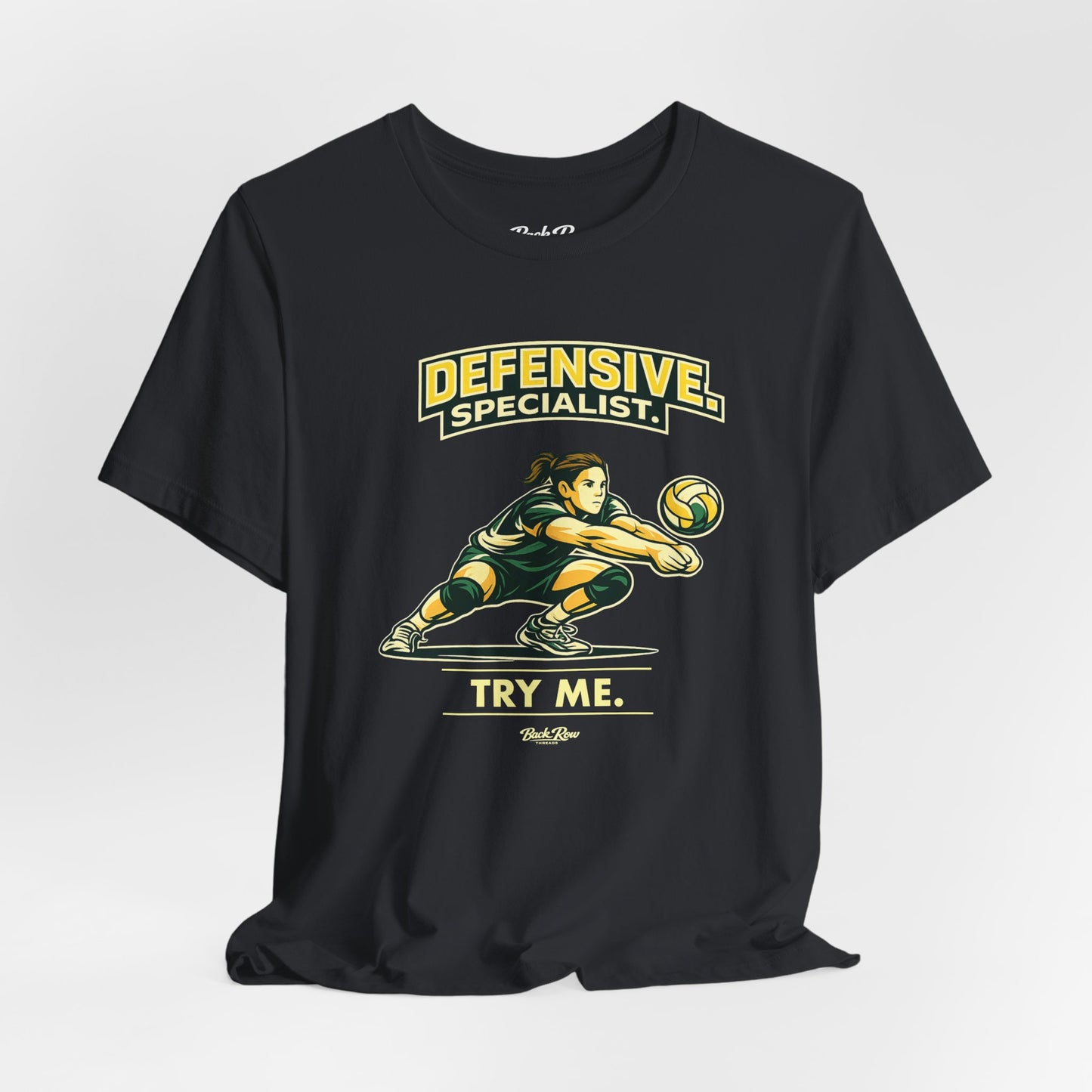 🏐 Defensive Specialist - Try Me –  Volleyball T-Shirt