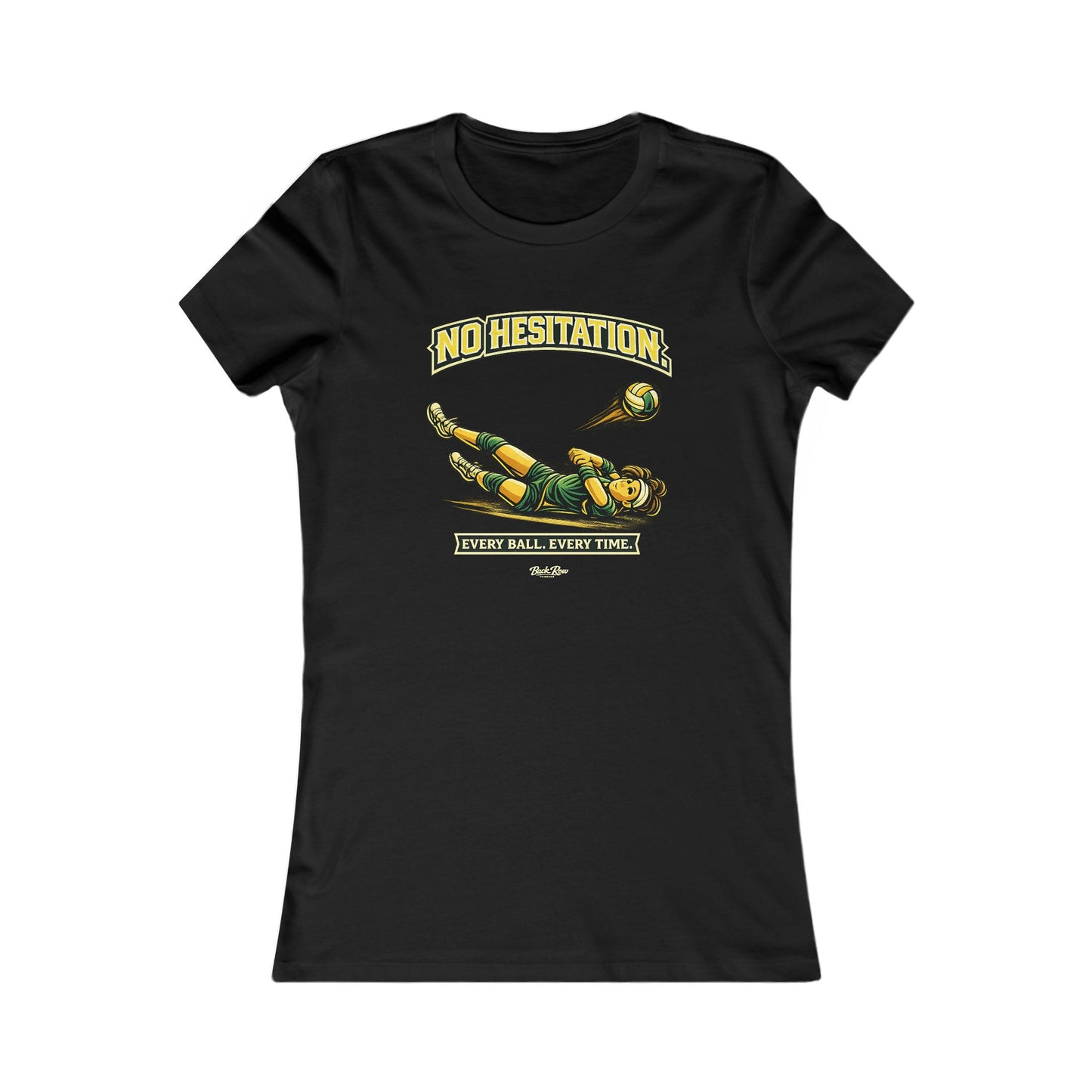 🏐 No Hesitation – Volleyball T-Shirt – Woman's Favorite Tee