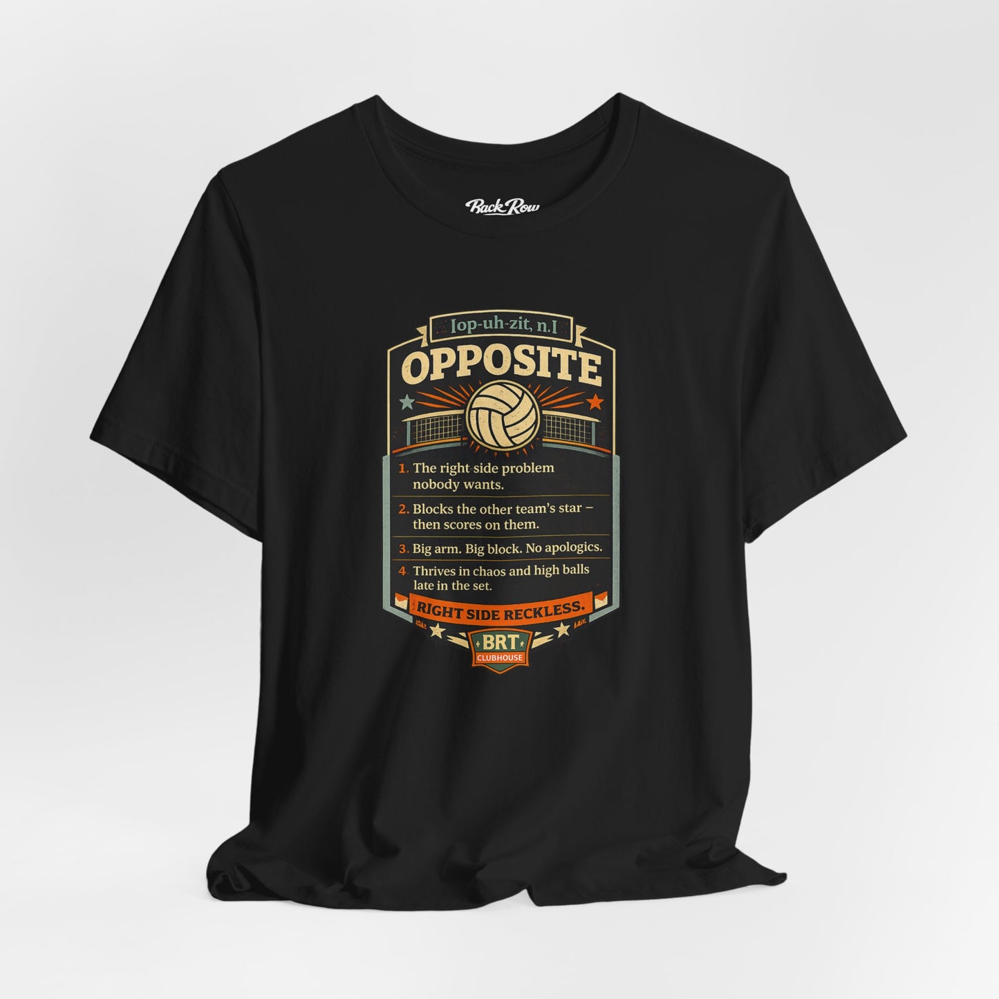 Opposite Right Side Reckless Volleyball T-Shirt — Funny Volleyball Player Tee