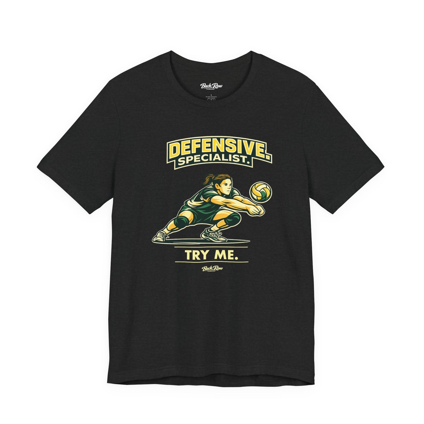 🏐 Defensive Specialist - Try Me –  Volleyball T-Shirt
