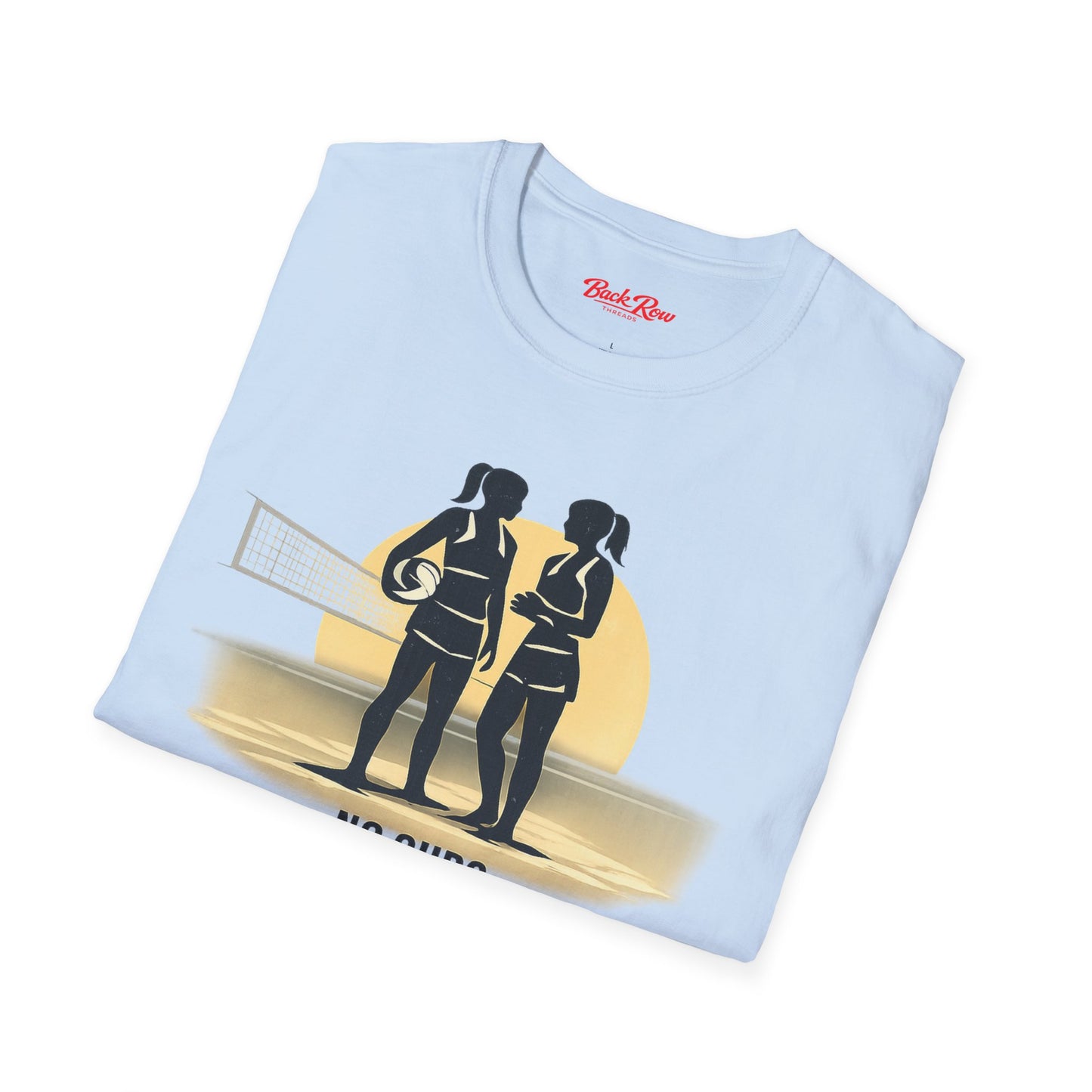 Beach Volleyball T‑Shirt — "No Subs. No Hiding. Just Us."