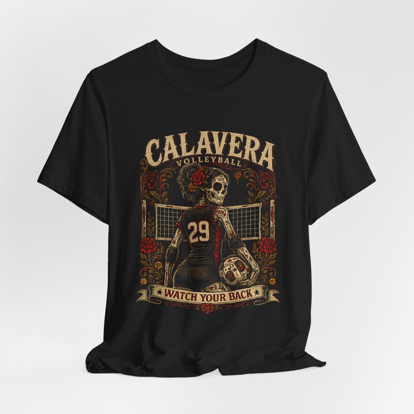 Calavera Volleyball Tee — "Watch Your Back" Day of the Dead Skull Volleyball Shirt