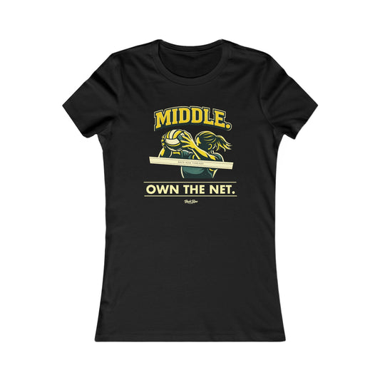 🏐 Middle - Own the Net – Volleyball T-Shirt – Woman's Favorite Tee