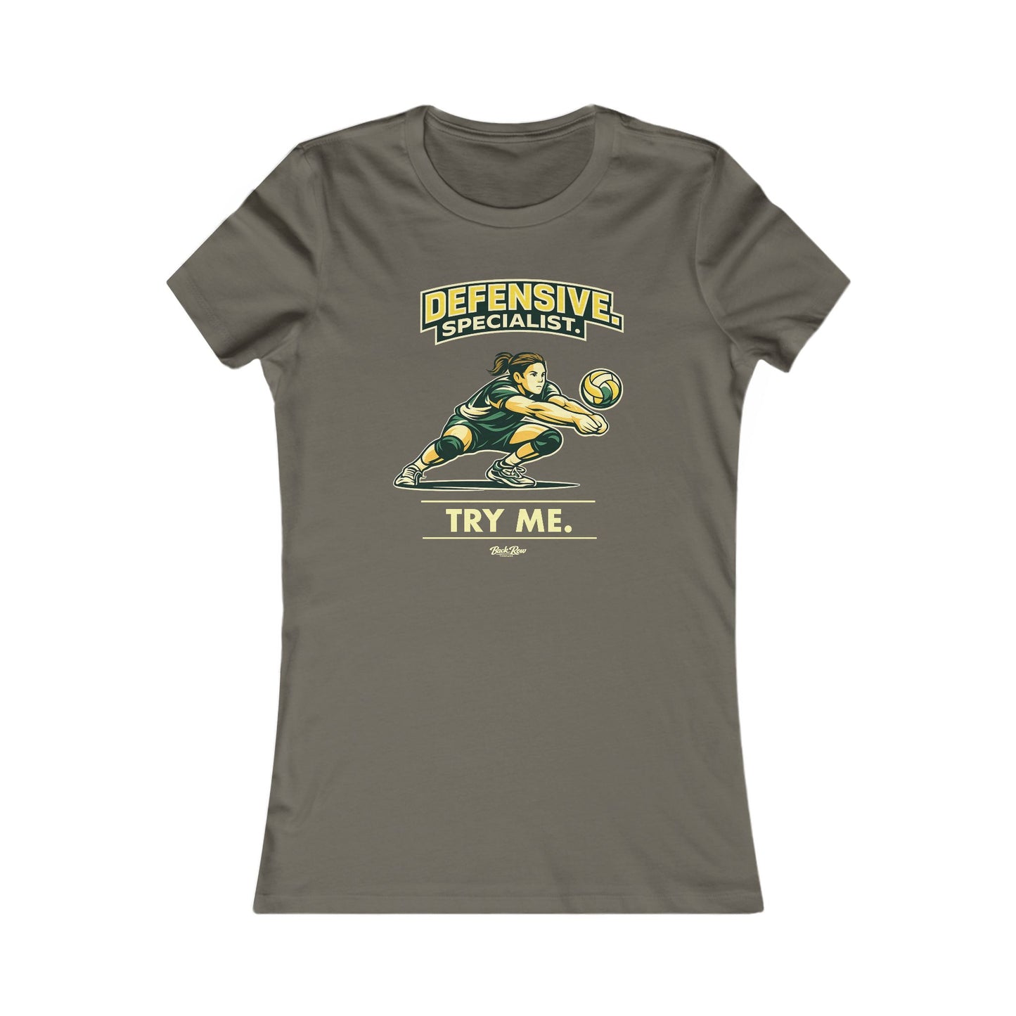 🏐 Defensive Specialist - Try Me  – Woman's Favorite Tee