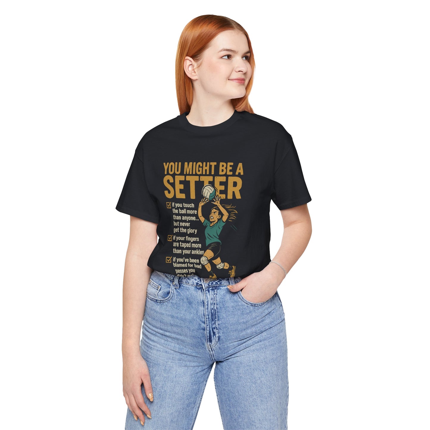 🏐You Might Be a Setter -  Volleyball Unisex Jersey Short Sleeve Tee
