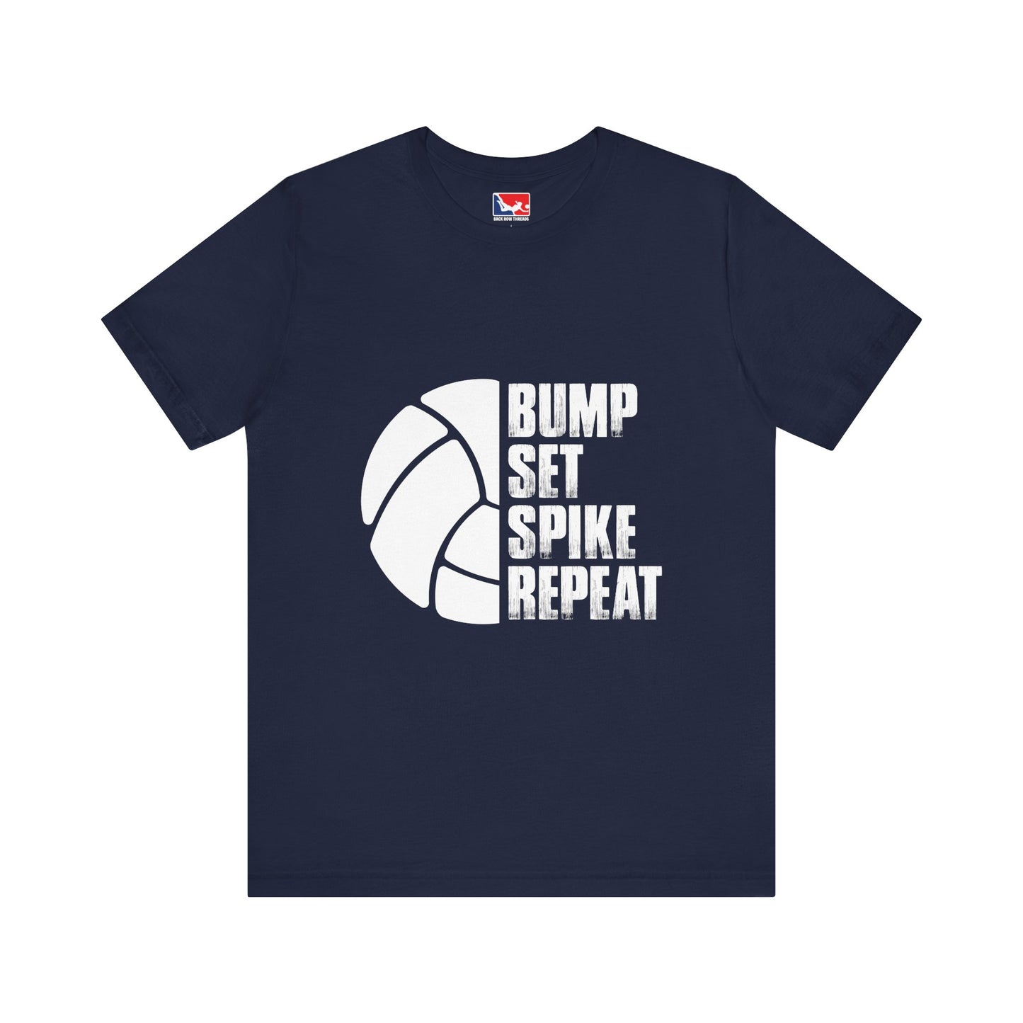 🏐 "Bump Set Spike Repeat" - Classic Volleyball T-Shirt